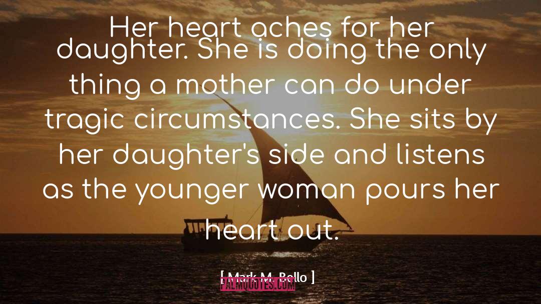Teenage Daughter quotes by Mark M. Bello