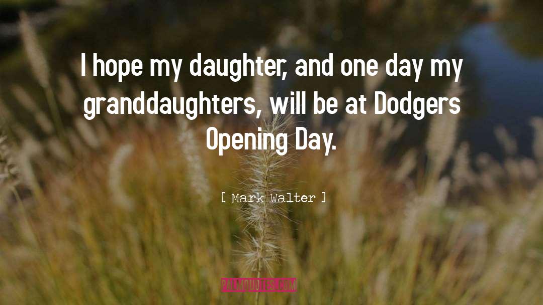 Teenage Daughter quotes by Mark Walter