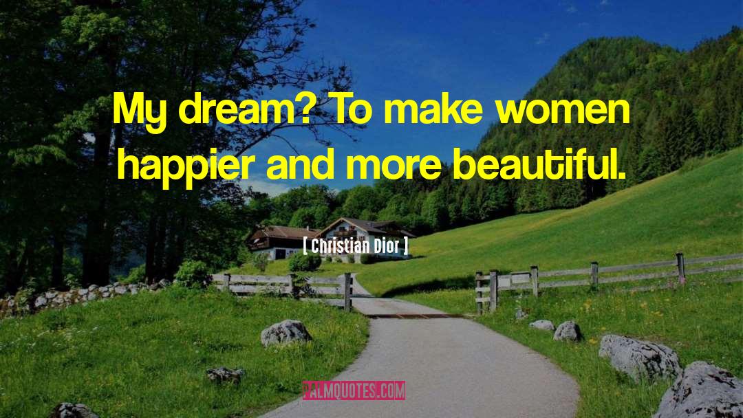 Teenage Dream quotes by Christian Dior