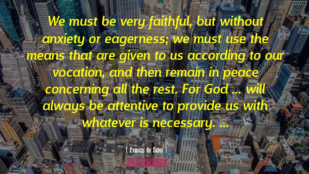 Teenage Faith quotes by Francis De Sales