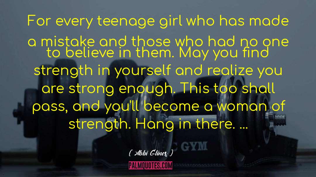 Teenage Girl quotes by Abbi Glines