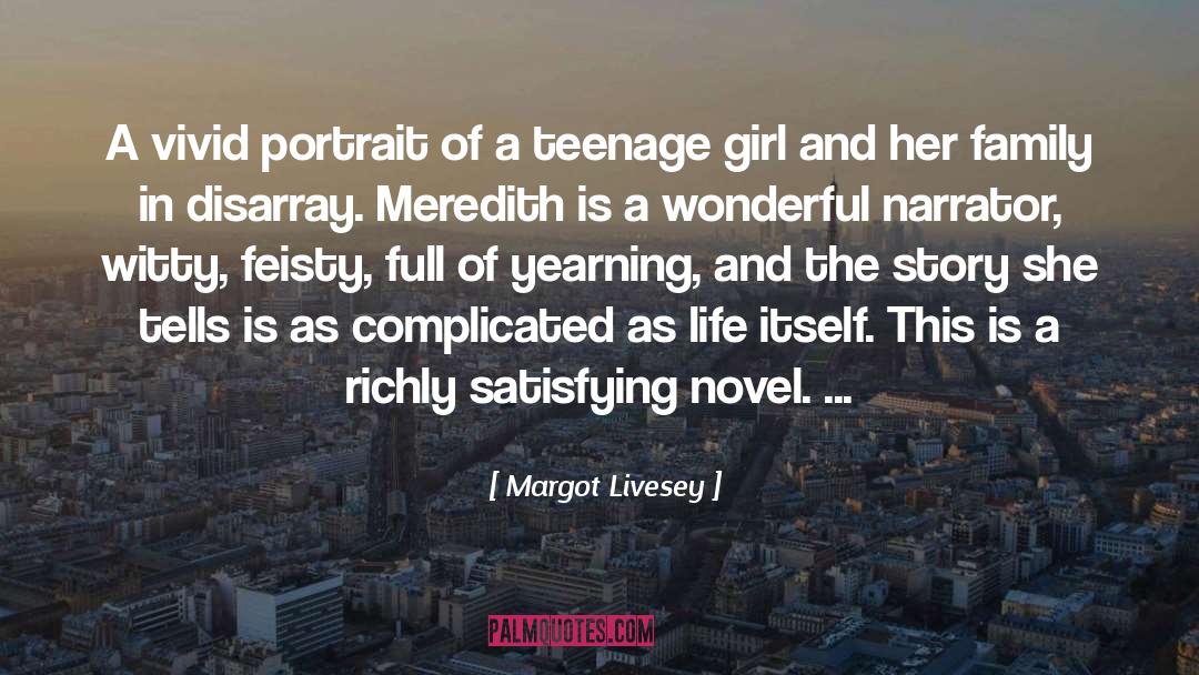 Teenage Girl quotes by Margot Livesey