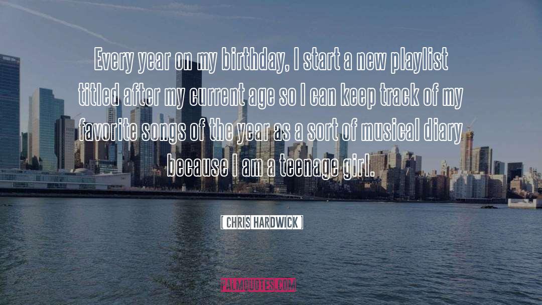 Teenage Girl quotes by Chris Hardwick