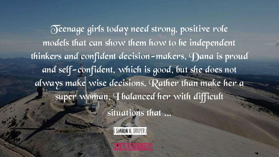 Teenage Girls quotes by Sharon M. Draper