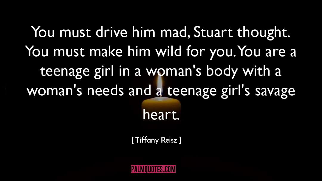 Teenage Girls quotes by Tiffany Reisz