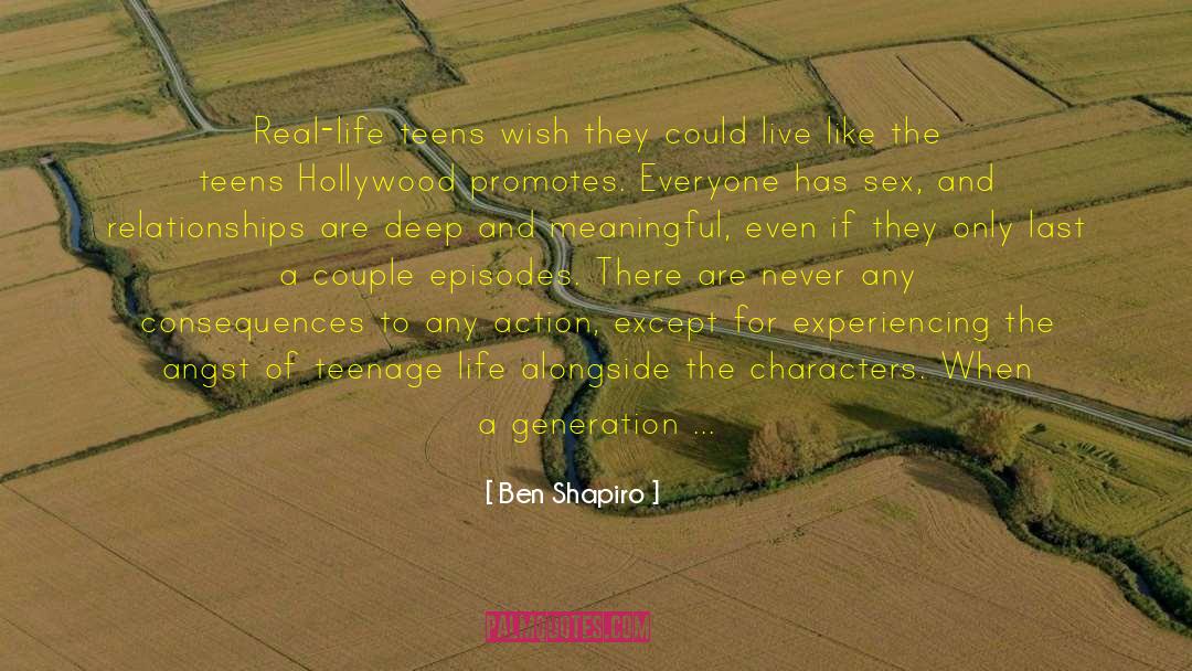 Teenage Life quotes by Ben Shapiro