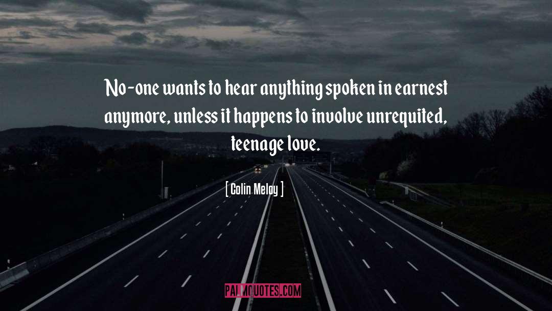 Teenage Love quotes by Colin Meloy