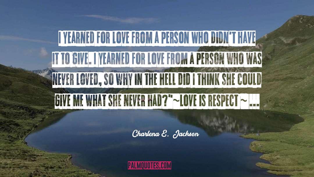 Teenage Love quotes by Charlena E.  Jackson