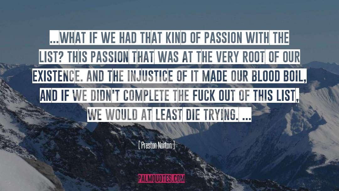Teenage Passion quotes by Preston Norton