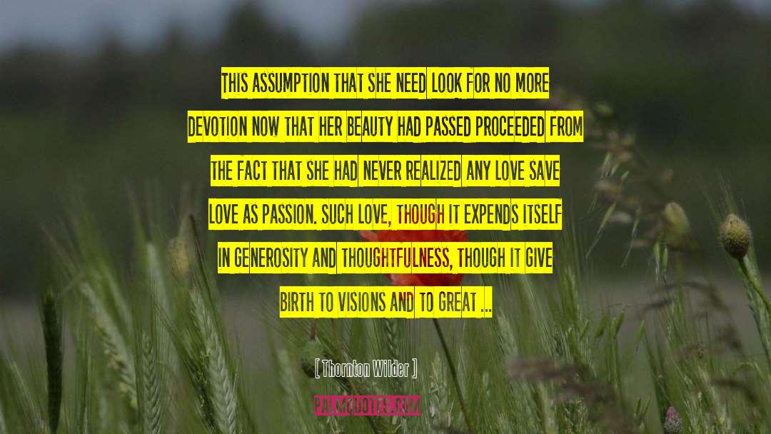 Teenage Passion quotes by Thornton Wilder