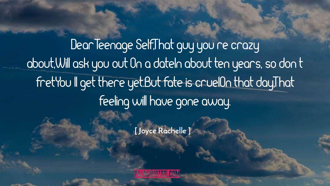 Teenage quotes by Joyce Rachelle
