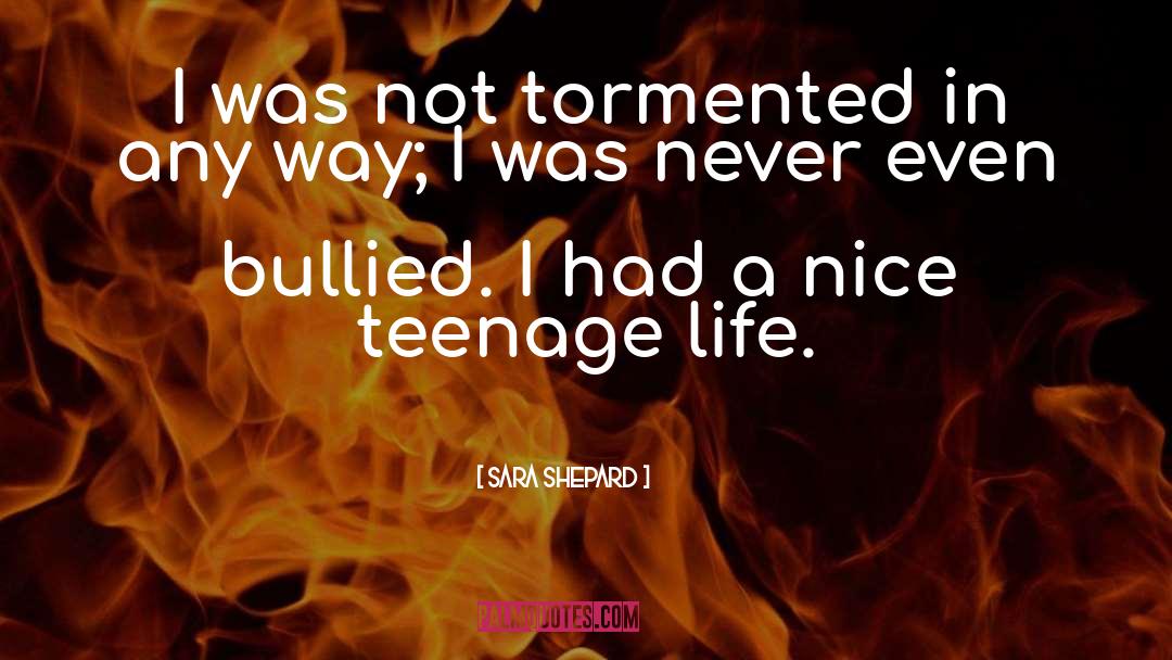 Teenage quotes by Sara Shepard