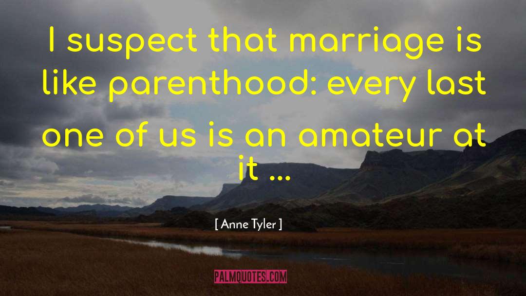 Teenage Wasteland Anne Tyler quotes by Anne Tyler