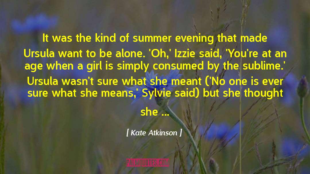 Teenage Years quotes by Kate Atkinson