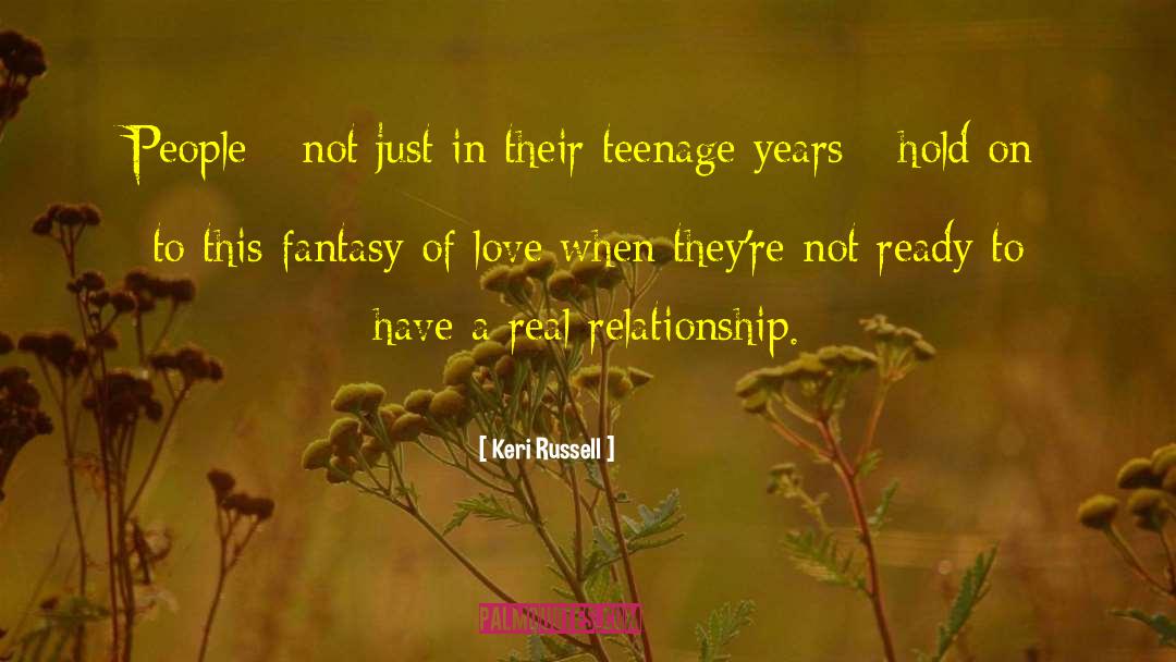 Teenage Years quotes by Keri Russell