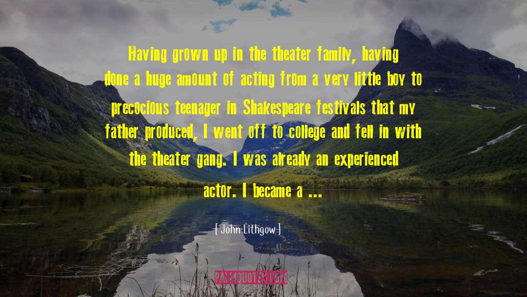 Teenager Post Birthday quotes by John Lithgow