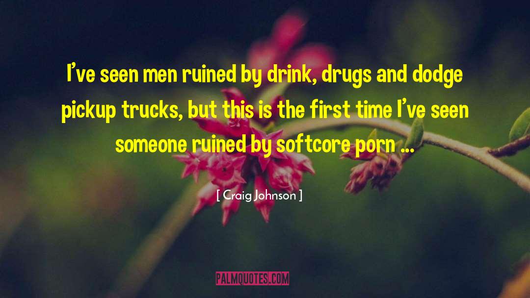 Teens And Drugs quotes by Craig Johnson