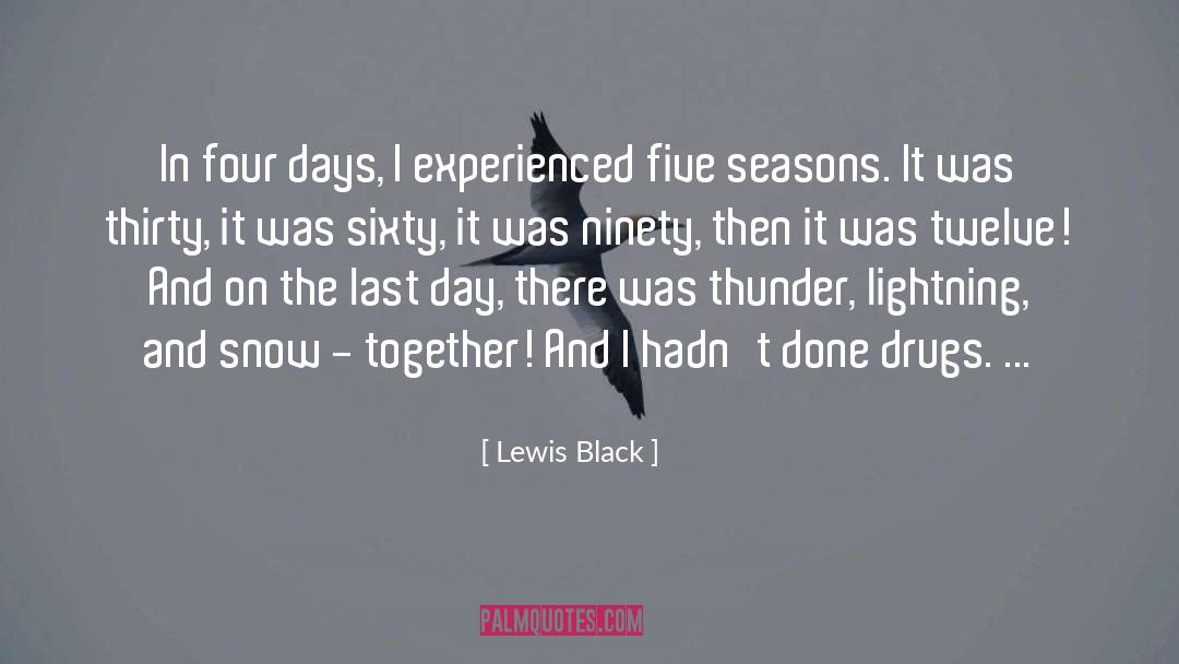 Teens And Drugs quotes by Lewis Black