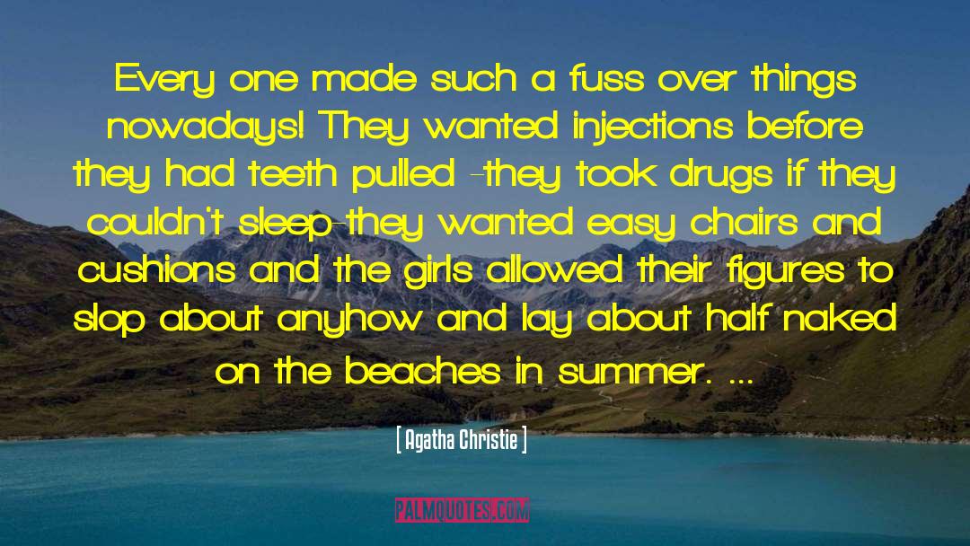 Teens And Drugs quotes by Agatha Christie