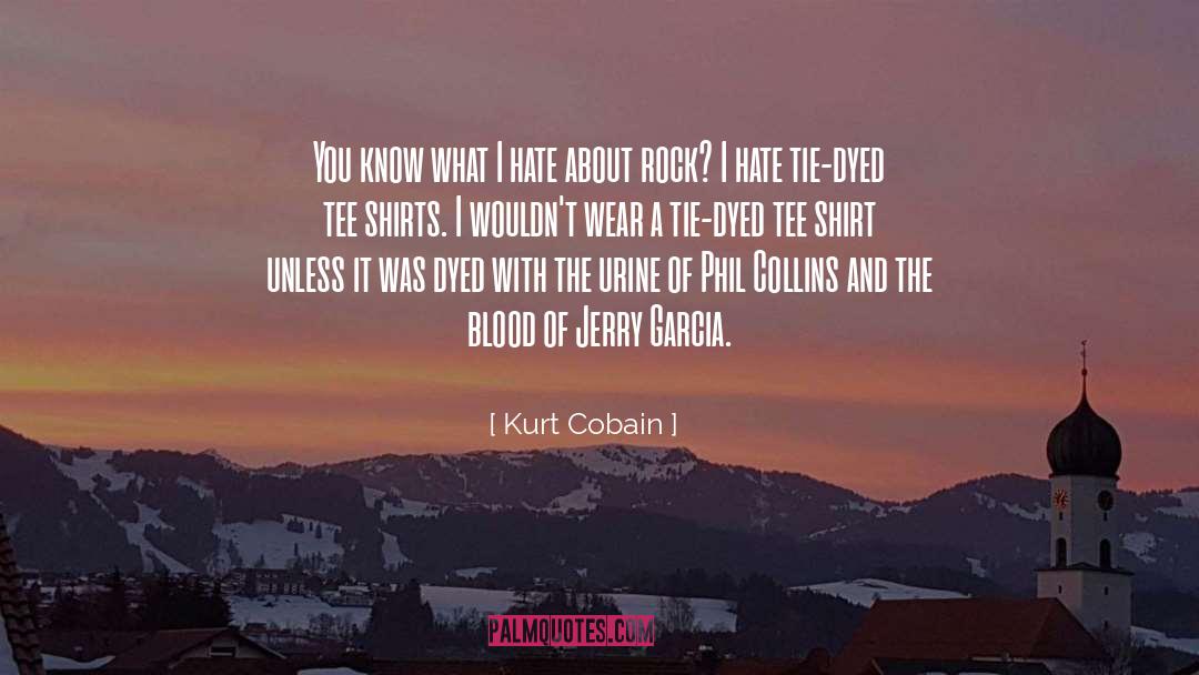 Tees quotes by Kurt Cobain