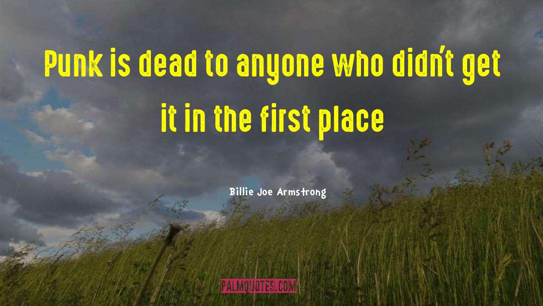 Teesdale Place quotes by Billie Joe Armstrong