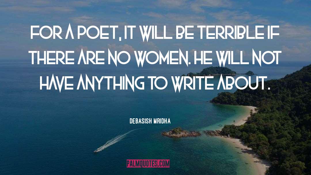 Teesside Poet quotes by Debasish Mridha