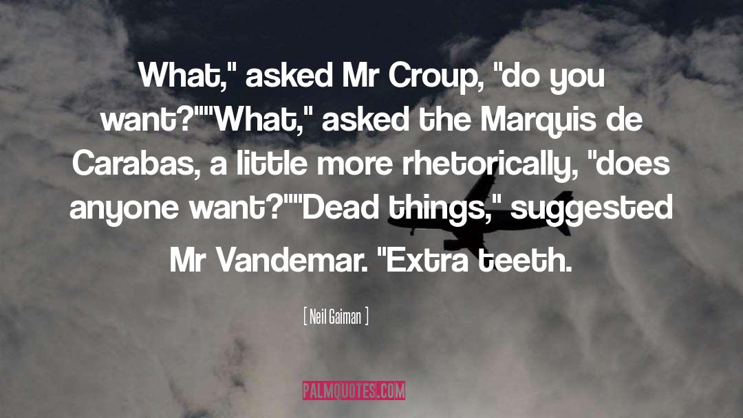 Teeth Clothes quotes by Neil Gaiman