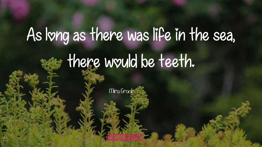 Teeth quotes by Mira Grant