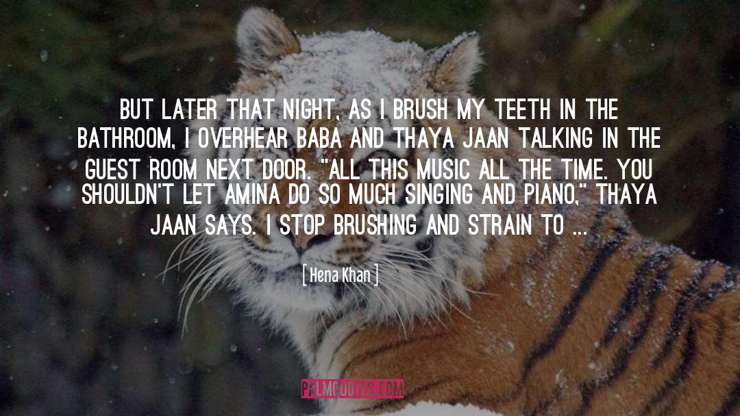 Teeth quotes by Hena Khan