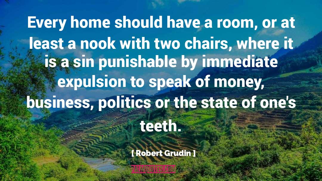 Teeth quotes by Robert Grudin