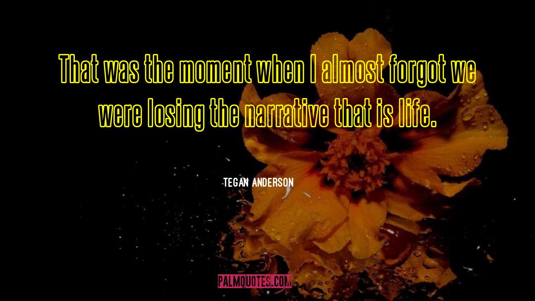Tegan Quinquin quotes by Tegan Anderson