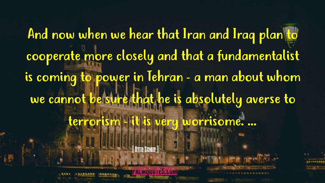 Tehran quotes by Otto Schily