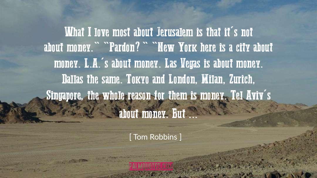 Tel Aviv quotes by Tom Robbins