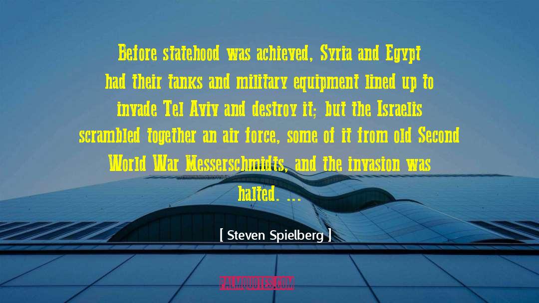 Tel Aviv quotes by Steven Spielberg