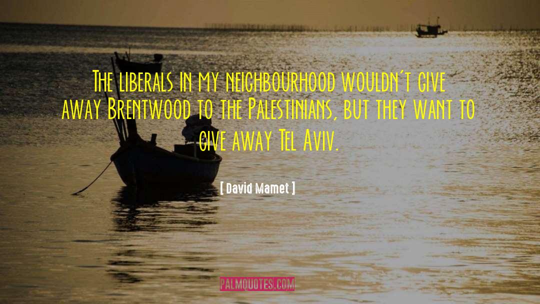 Tel Aviv quotes by David Mamet