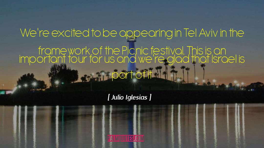 Tel Aviv quotes by Julio Iglesias