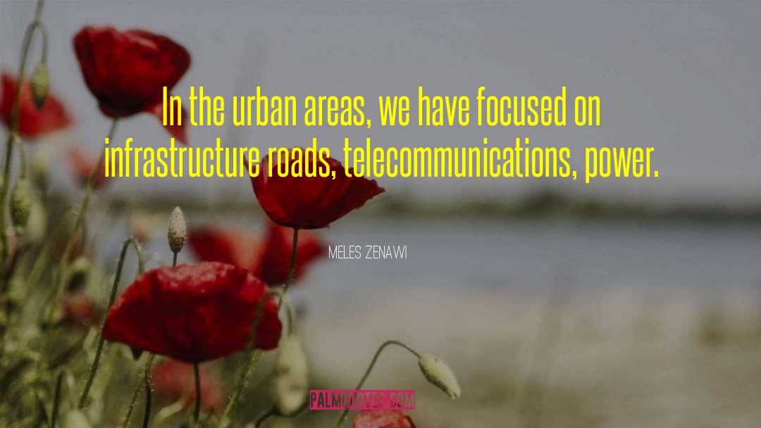 Telecommunications quotes by Meles Zenawi