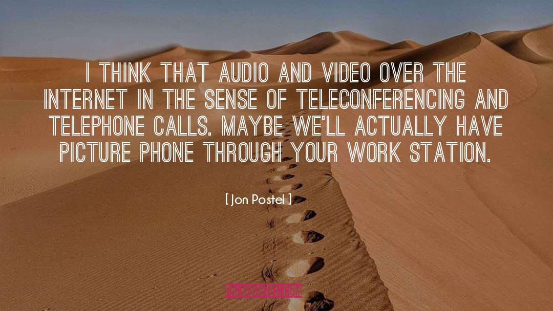 Teleconferencing Companies quotes by Jon Postel