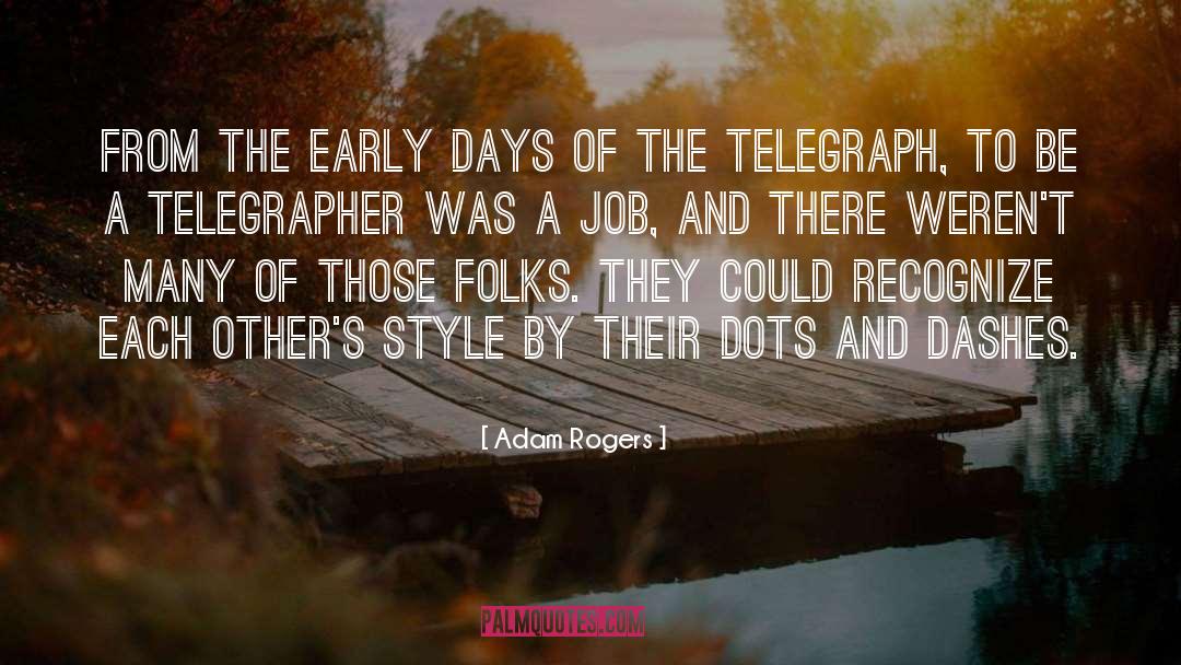 Telegraph quotes by Adam Rogers