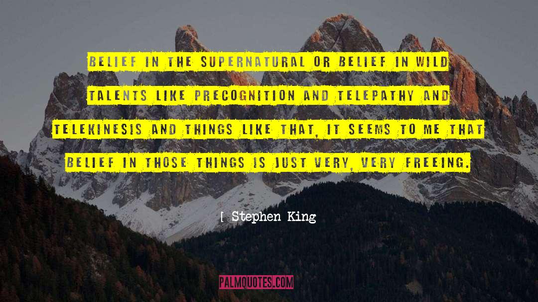 Telekinesis quotes by Stephen King