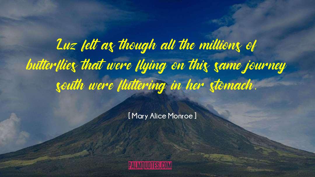 Telepathic Cloud Of Butterflies quotes by Mary Alice Monroe