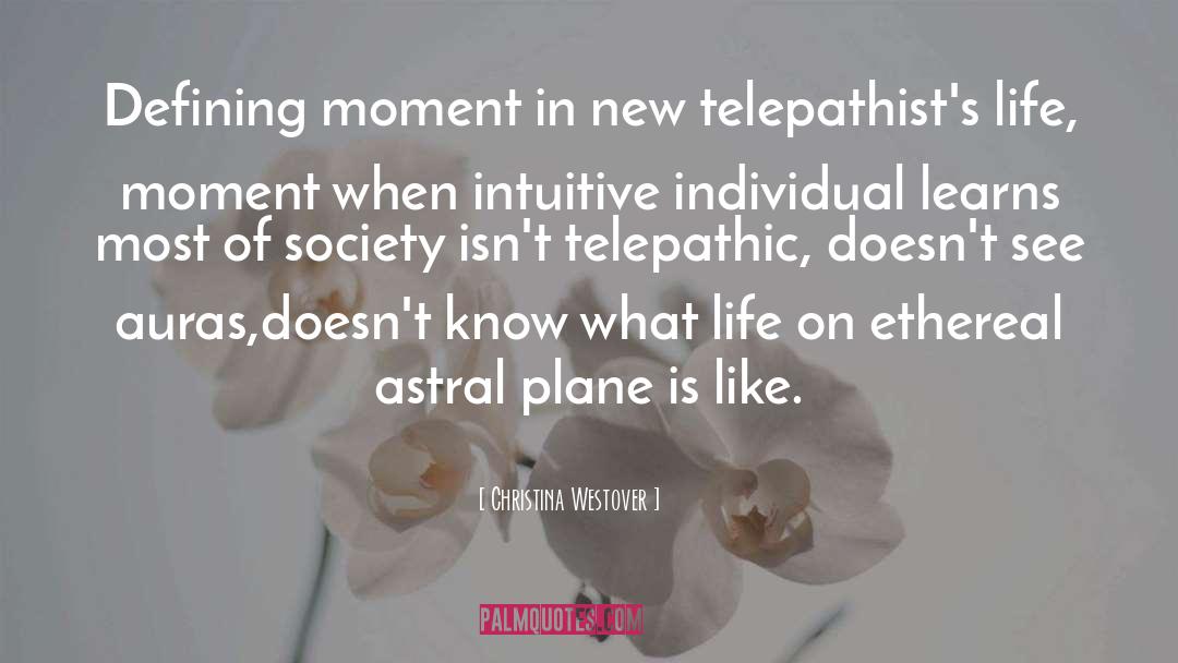 Telepathic quotes by Christina Westover