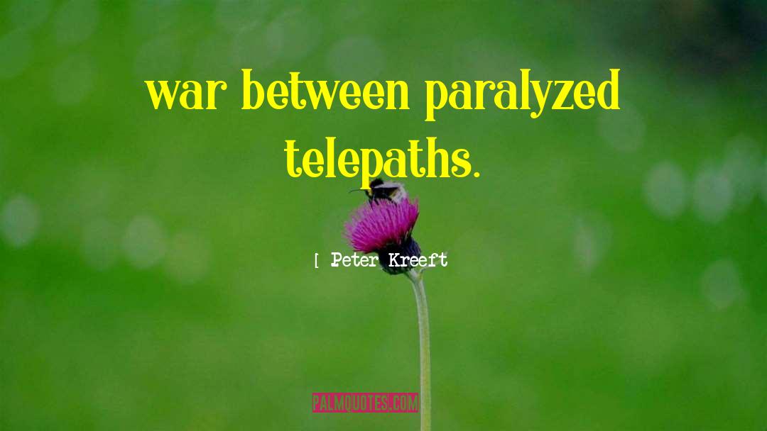 Telepaths quotes by Peter Kreeft