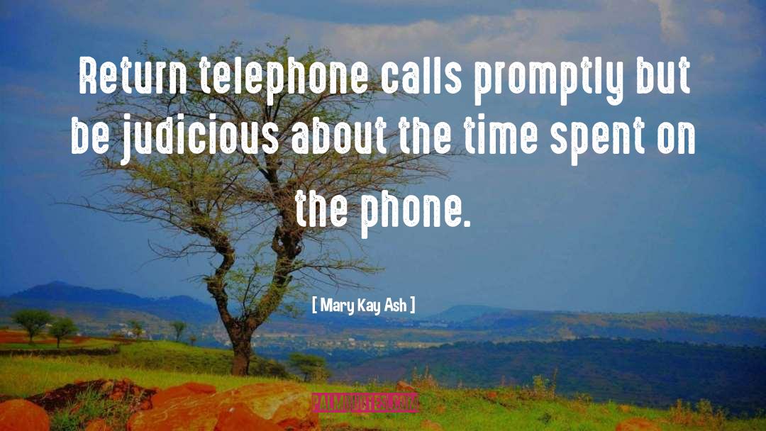 Telephone Calls quotes by Mary Kay Ash