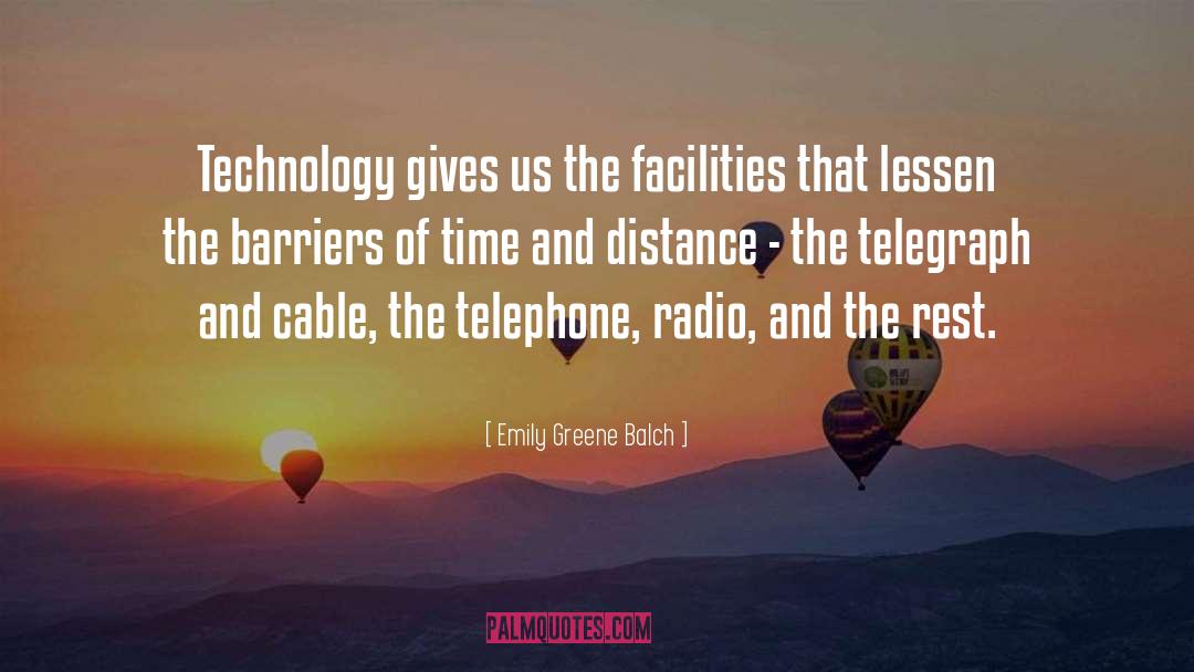 Telephone Etiquette quotes by Emily Greene Balch