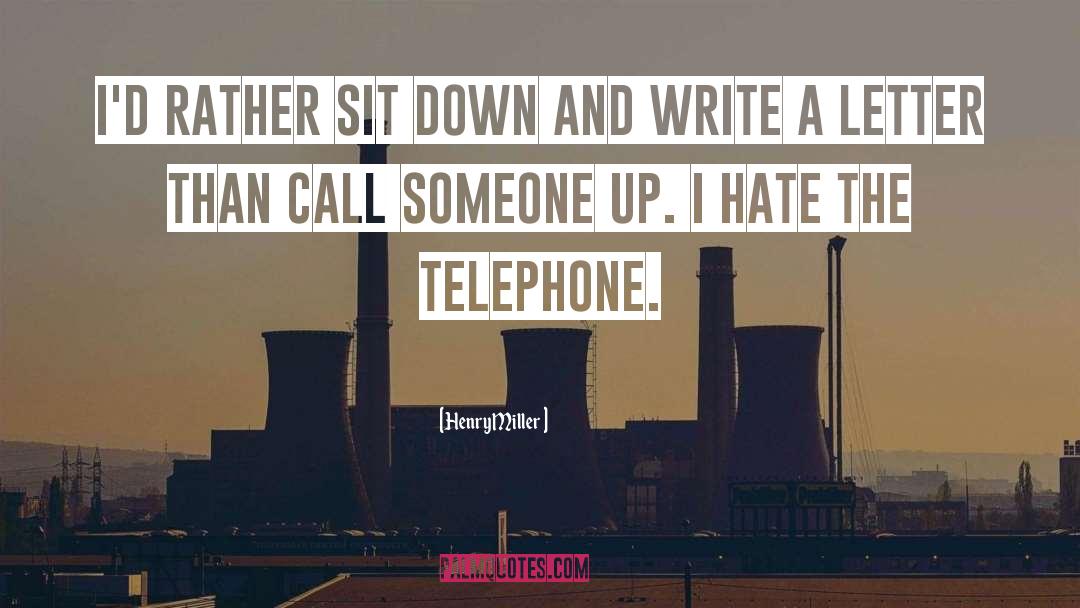 Telephone quotes by Henry Miller