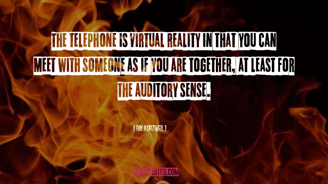 Telephones quotes by Ray Kurzweil