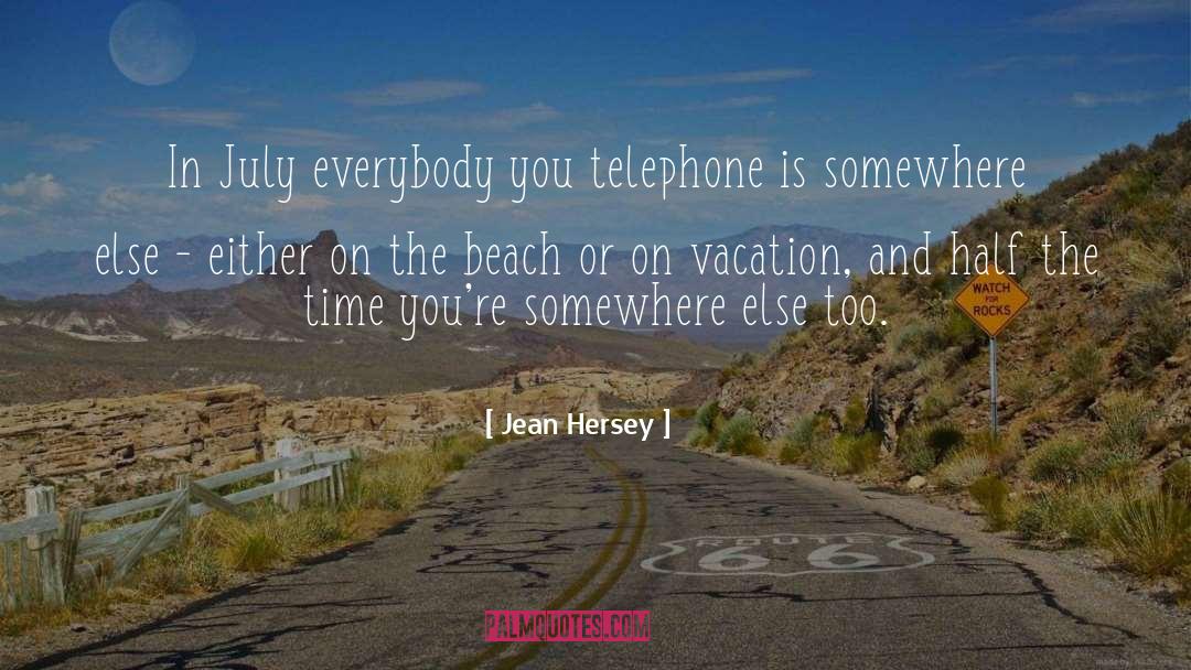 Telephones quotes by Jean Hersey