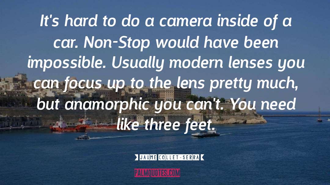 Telephoto Lenses quotes by Jaume Collet-Serra