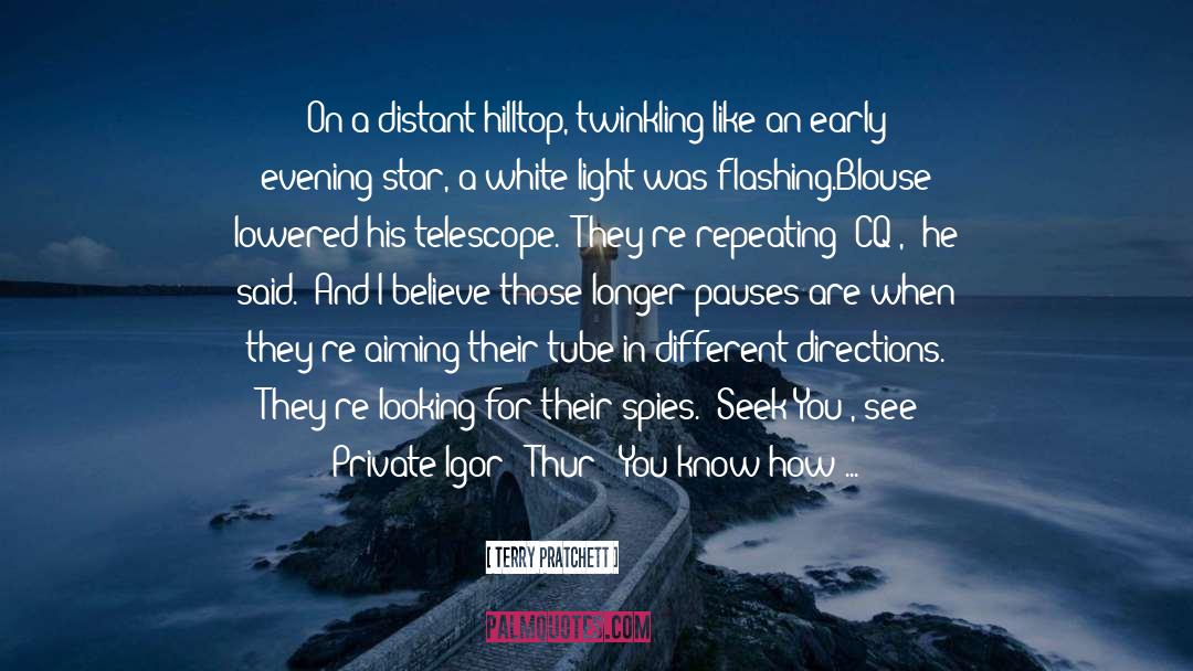 Telescope quotes by Terry Pratchett